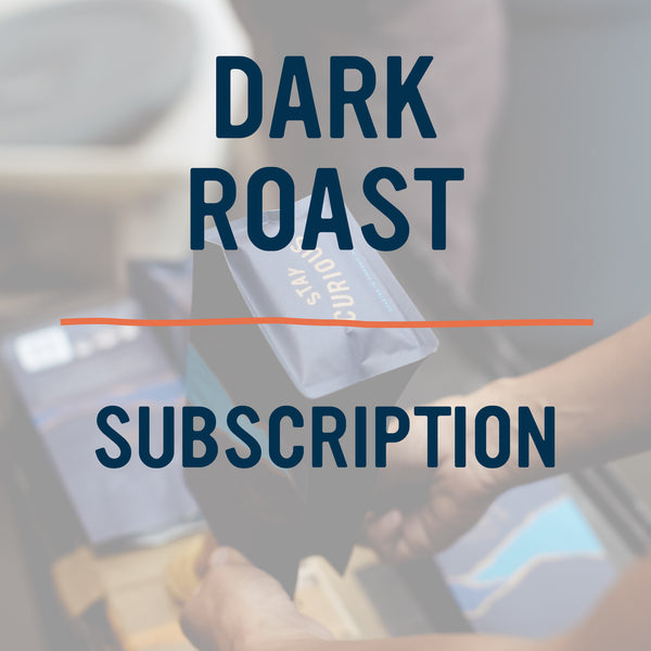 Dark Roast Blend Subscription