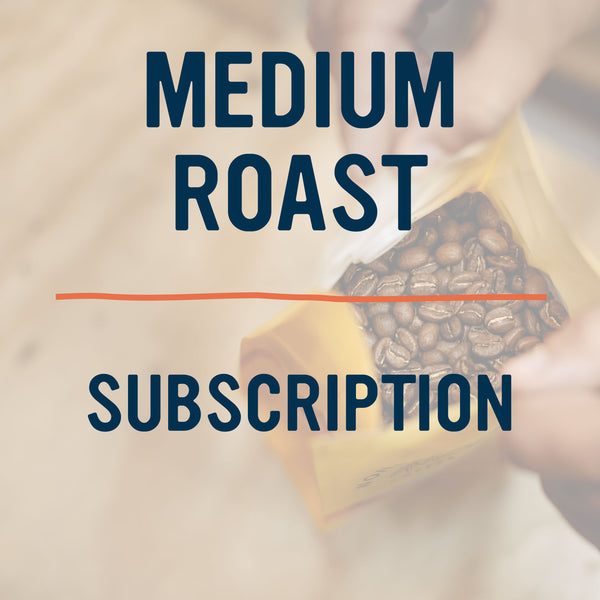 Medium Roast Blend Subscription